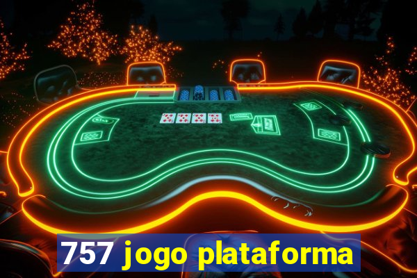 757 jogo plataforma